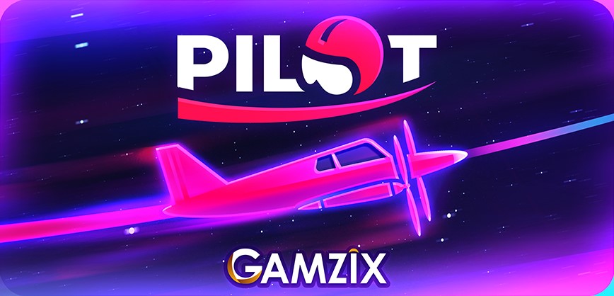 Pilot Gamzix